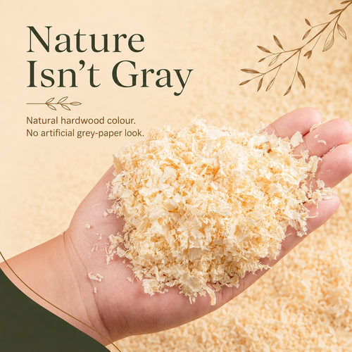 Natural pale aspen hardwood flakes with Nature Isn't Gray message